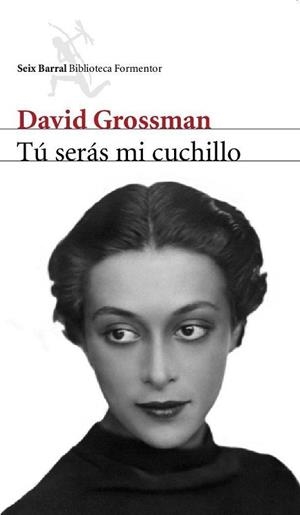 TU SERÁS MI CUCHILLO | 9788432227905 | GROSSMAN, DAVID | Llibreria L'Illa - Llibreria Online de Mollet - Comprar llibres online