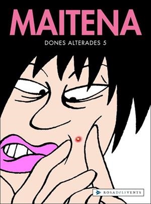 MAITENA: DONES ALTERADES 5 | 9788401386657 | MAITENA | Llibreria L'Illa - Llibreria Online de Mollet - Comprar llibres online