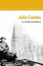 CIUDAD AUTOMATICA, LA | 9788496434080 | CAMBA, JULIO | Llibreria L'Illa - Llibreria Online de Mollet - Comprar llibres online