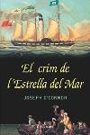 CRIM DE L'ESTRELLA DEL MAR, EL | 9788466405874 | O'CONNOR, JOSEPH
