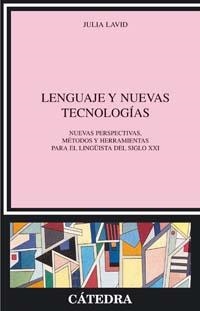 LENGUAJE Y NUEVAS TECNOLOGIAS | 9788437622088 | LAVID, JULIA | Llibreria L'Illa - Llibreria Online de Mollet - Comprar llibres online
