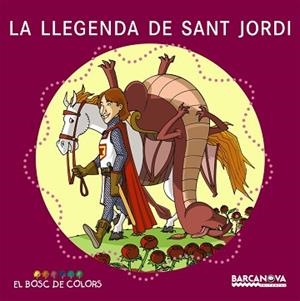 LLEGENDA DE SANT JORDI, LA | 9788448917494 | BALDO, E./GIL, R./SOLIVA, M./BOU, GINER (IL.) | Llibreria L'Illa - Llibreria Online de Mollet - Comprar llibres online