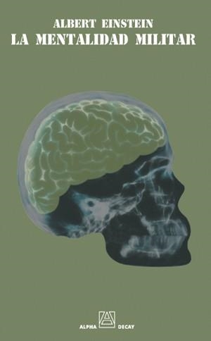 MENTALIDAD MILITAR, LA | 9788493427818 | EINSTEIN, ALBERT | Llibreria L'Illa - Llibreria Online de Mollet - Comprar llibres online