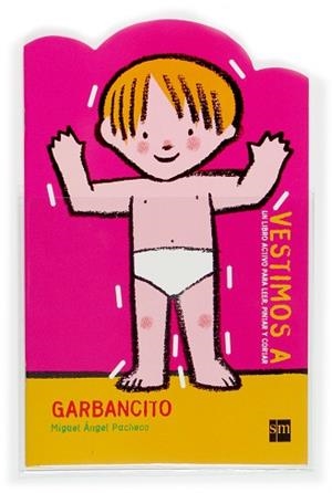 VESTIMOS A GARBANCITO | 9788467503302 | PACHECO, MIGUEL ANGEL (1944- ) | Llibreria L'Illa - Llibreria Online de Mollet - Comprar llibres online