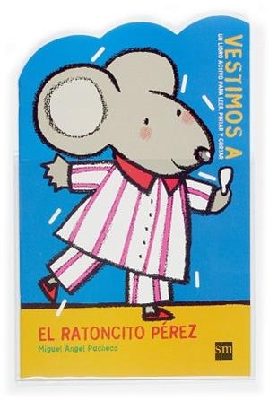 VESTIMOS A-- EL RATONCITO PEREZ | 9788467503258 | PACHECO, MIGUEL ANGEL (1944- ) | Llibreria L'Illa - Llibreria Online de Mollet - Comprar llibres online