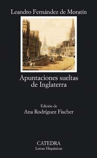 APUNTACIONES SUELTAS DE INGLATERRA | 9788437622200 | FERNßNDEZ DE MORATÝN, LEANDRO | Llibreria L'Illa - Llibreria Online de Mollet - Comprar llibres online