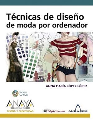 TÉCNICAS DE DISEÑO DE MODA POR ORDENADOR | 9788441523296 | LÓPEZ LÓPEZ, ANNA MARÍA