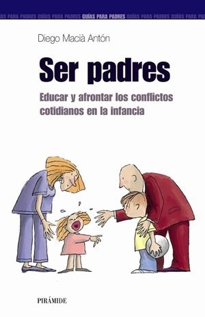 SER PADRES | 9788436818710 | MACIO ANTON, DIEGO | Llibreria L'Illa - Llibreria Online de Mollet - Comprar llibres online