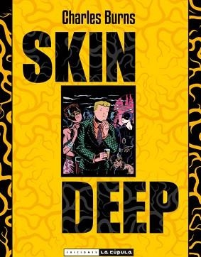 SKIN DEEP | 9788478336166 | BURNS, CHARLES | Llibreria L'Illa - Llibreria Online de Mollet - Comprar llibres online