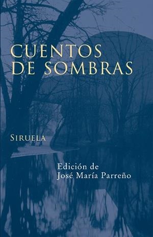 CUENTOS DE SOMBRAS | 9788478448920 | PARREÑO, JOSE M.