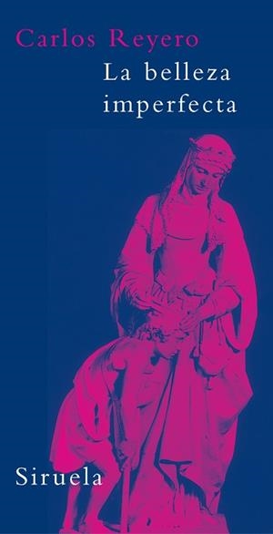 BELLEZA IMPERFECTA, LA | 9788478448432 | REYERO, CARLOS | Llibreria L'Illa - Llibreria Online de Mollet - Comprar llibres online