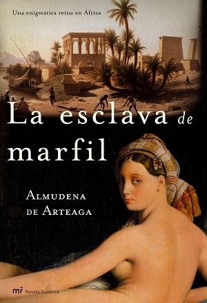 ESCLAVA DE MARFIL, LA | 9788427031449 | ARTEAGA, ALMUDENA DE | Llibreria L'Illa - Llibreria Online de Mollet - Comprar llibres online
