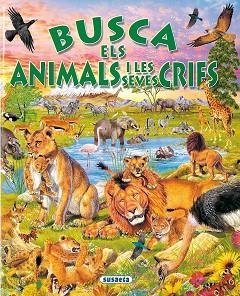 BUSCA ELS ANIMALS I LES SEVES CRIES | 9788430586936 | AA.VV.