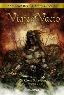 VIAJE AL VACÍO | 9788448033255 | WEIS, MARGARET / TRACY HICKMAN | Llibreria L'Illa - Llibreria Online de Mollet - Comprar llibres online