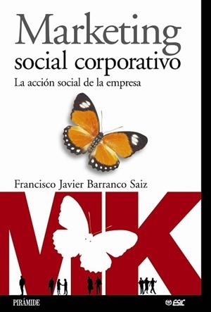 MARKETING SOCIAL CORPORATIVO : LA ACCION SOCIAL DE LA EMPRES | 9788436819601 | BARRANCO, FRANCISCO JAVIER | Llibreria L'Illa - Llibreria Online de Mollet - Comprar llibres online