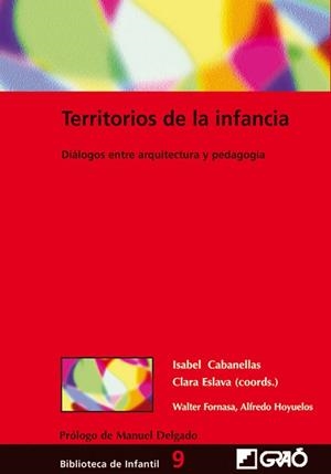 TERRITORIOS DE LA INFANCIA  DIALOGOS ENTRE ARQUITECTURA Y PE | 9788478273782 | VV.AA | Llibreria L'Illa - Llibreria Online de Mollet - Comprar llibres online
