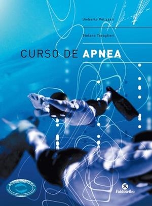 CURSO DE APNEA | 9788480197823 | PELIZZARI, UMBERTO/TOVAGLIERI, STEFANO | Llibreria L'Illa - Llibreria Online de Mollet - Comprar llibres online