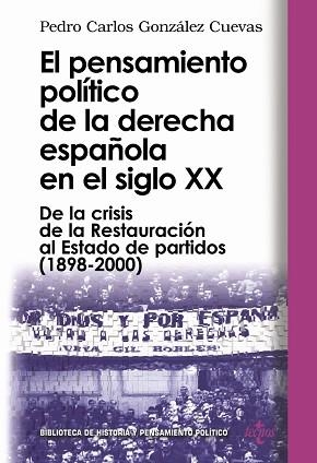 PENSAMIENTO POLITICO DE LA DERECHA ESPAÑOLA EN EL SIGLO X | 9788430942237 | GONZALEZ CUEVAS, PEDRO CARLOS | Llibreria L'Illa - Llibreria Online de Mollet - Comprar llibres online