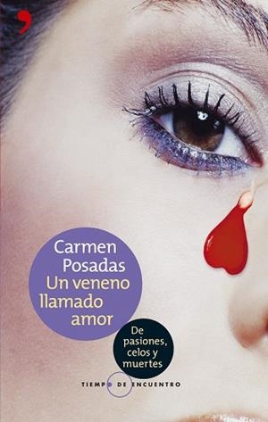 VENENO LLAMADO AMOR, UN | 9788484604457 | POSADAS, CARMEN