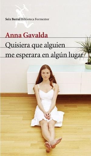 QUISIERA QUE ALGUIEN ME ESPERARA EN ALGUN LUGAR | 9788432227936 | GAVALDA, ANNA | Llibreria L'Illa - Llibreria Online de Mollet - Comprar llibres online