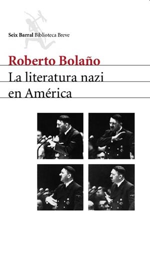 LITERATURA NAZI EN AMERICA, LA | 9788432212116 | BOLAÑO, ROBERTO | Llibreria L'Illa - Llibreria Online de Mollet - Comprar llibres online