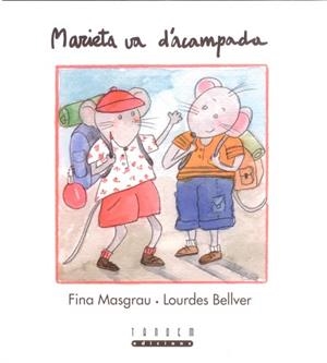 MARIETA VA DE D'ACAMPADA | 9788481315417 | MASGRAU I PLANA, FINA : BELLUER, LOURDES