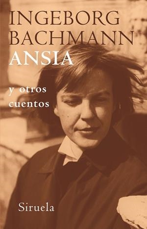 ANSIA Y OTROS CUENTOS | 9788478448944 | BACHMANN, INGEBORG | Llibreria L'Illa - Llibreria Online de Mollet - Comprar llibres online