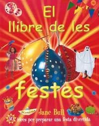LLIBRE DE LES FESTES, EL | 9788427293212 | BULL, JANE | Llibreria L'Illa - Llibreria Online de Mollet - Comprar llibres online