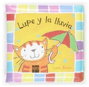 LUPE Y LA LLUVIA | 9788467503920 | JONES, LARA | Llibreria L'Illa - Llibreria Online de Mollet - Comprar llibres online