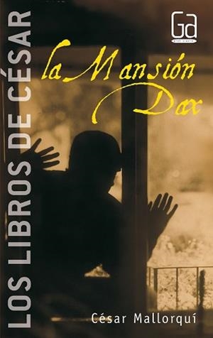 MANSION DAX, LA | 9788434841314 | MALLORQUI, CESAR | Llibreria L'Illa - Llibreria Online de Mollet - Comprar llibres online
