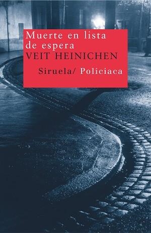 MUERTE EN LISTA DE ESPERA | 9788478448555 | HEINICHEN, VEIT | Llibreria L'Illa - Llibreria Online de Mollet - Comprar llibres online