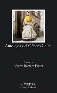 ANTOLOGÍA DEL GÉNERO CHICO | 9788437622385 | VARIOS AUTORES | Llibreria L'Illa - Llibreria Online de Mollet - Comprar llibres online