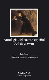 ANTOLOGÍA DEL CUENTO ESPAÑOL DEL SIGLO XVIII | 9788437622415 | VARIOS AUTORES | Llibreria L'Illa - Llibreria Online de Mollet - Comprar llibres online