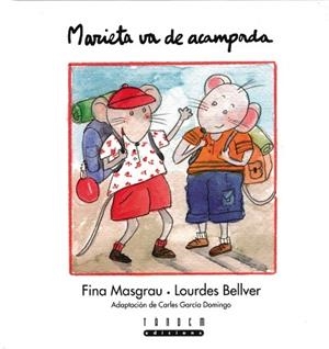 MARIETA VA D'ACAMPADA | 9788481315769 | MASGRAU, FINA | Llibreria L'Illa - Llibreria Online de Mollet - Comprar llibres online