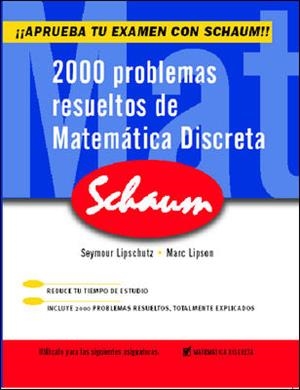 2000 PROBLEMAS RESUELTOS DE MATEMATICA DISCRETA | 9788448142780 | LIPSCHUTZ, SEYMOUR/ LIPSON, MARC | Llibreria L'Illa - Llibreria Online de Mollet - Comprar llibres online