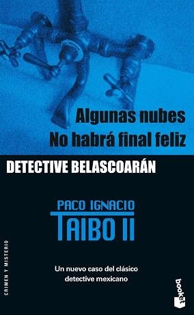 ALGUNAS NUBES / NO HABRÁ FINA | 9788408060383 | TAIBO, PACO IGNACIO | Llibreria L'Illa - Llibreria Online de Mollet - Comprar llibres online