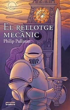 RELLOTGE MECANIC, EL | 9788476607114 | PULLMAN, PHILIP | Llibreria L'Illa - Llibreria Online de Mollet - Comprar llibres online