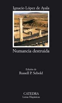 NUMANCIA DESTRUIDA | 9788437622477 | LOPEZ DE AYALA, IGNACIO | Llibreria L'Illa - Llibreria Online de Mollet - Comprar llibres online
