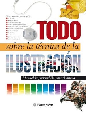 TODO SOBRE LA TECNICA ILUSTRACION | 9788434223127