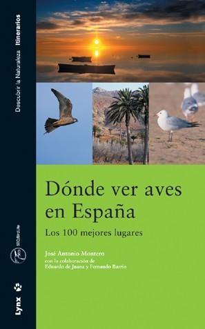 DONDE VER AVES EN ESPAÑA | 9788487334856 | MONTERO, JOSE ANTONIO