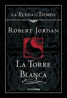 TORRE BLANCA, LA | 9788448034559 | ROBERT JORDAN | Llibreria L'Illa - Llibreria Online de Mollet - Comprar llibres online