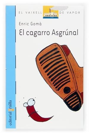 CAGARRO ASGRUNAL, EL | 9788466111553 | GOMA, ENRIC