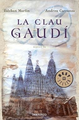 CLAU GAUDI, LA | 9788483465837 | MARTIN, ESTEBAN : CARRANZA, AN | Llibreria L'Illa - Llibreria Online de Mollet - Comprar llibres online