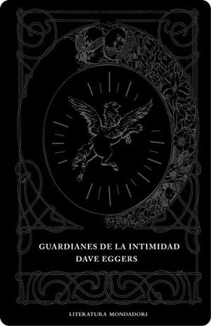 GUARDIANES DE LA INTIMIDAD | 9788439714217 | EGGERS, DAVE | Llibreria L'Illa - Llibreria Online de Mollet - Comprar llibres online
