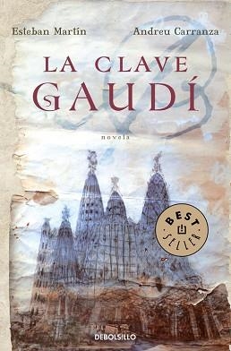 CLAVE GAUDI, LA | 9788483465820 | MARTIN, ESTEBAN/ CARRANZA, ANDREU | Llibreria L'Illa - Llibreria Online de Mollet - Comprar llibres online