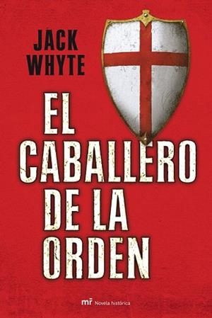 CABALLERO DE LA ORDEN, EL | 9788427034228 | WHYTE, JACK | Llibreria L'Illa - Llibreria Online de Mollet - Comprar llibres online