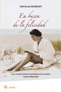 EN BUSCA DE LA FELICIDAD | 9788478713790 | KENNEDY, DOUGLAS | Llibreria L'Illa - Llibreria Online de Mollet - Comprar llibres online