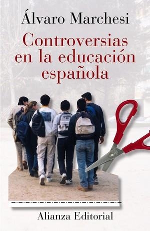 CONTROVERSIAS EN LA EDUCACIÓN ESPAÑOLA | 9788420667393 | MARCHESI, ÁLVARO | Llibreria L'Illa - Llibreria Online de Mollet - Comprar llibres online