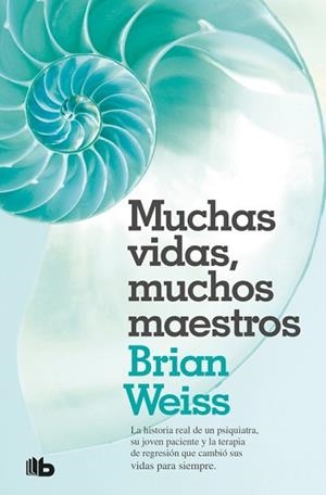 MUCHAS VIDAS MUCHOS MAESTROS | 9788496546097 | WEISS, BRIAN | Llibreria L'Illa - Llibreria Online de Mollet - Comprar llibres online