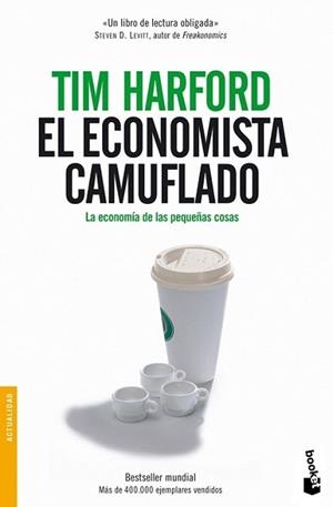 ECONOMISTA CAMUFLADO (NF) | 9788484605362 | HARFORD, TIM | Llibreria L'Illa - Llibreria Online de Mollet - Comprar llibres online